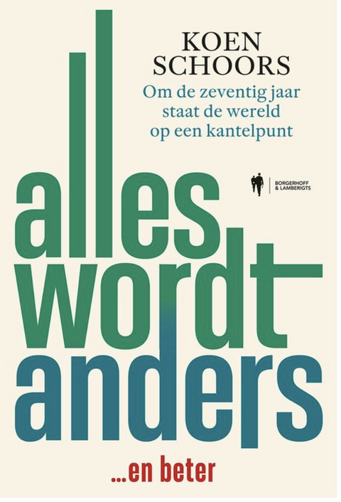Tweedehands boek: Alles wordt anders: Om de 70 jaar staat de wereld op een kantelpunt
 door Koen Schoors - als nieuw paperback