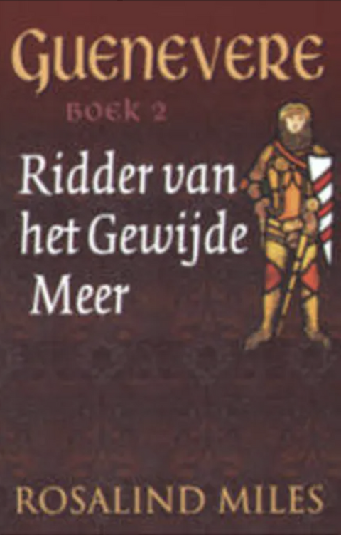 Tweedehands boek: Guenevere: Ridder Van Gewijde Meer door Rosalind Miles - als nieuw paperback