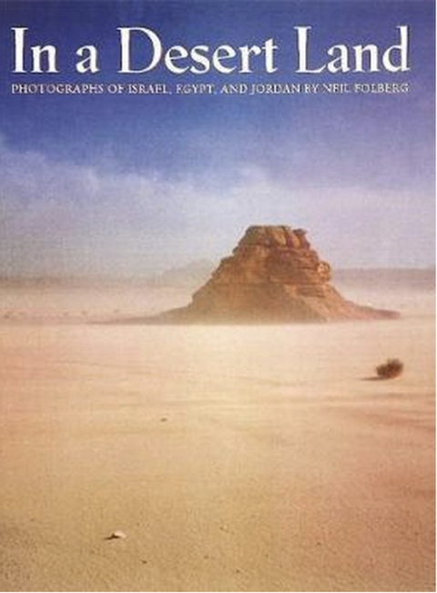 Tweedehands boek: In a Desert Land: Photographs of Israel, Egypt, and Jordan
 door Neil Folberg - als nieuw hardcover
