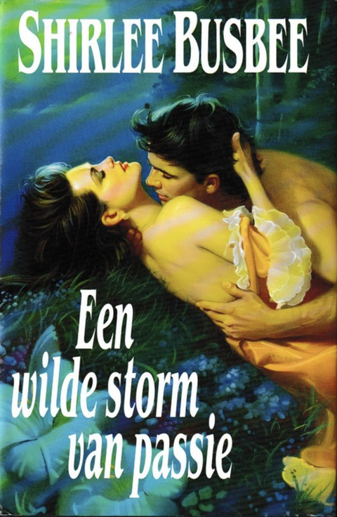 Tweedehands boek: Een wilde storm van passie door Shirlee Busbee
 - als nieuw hardcover