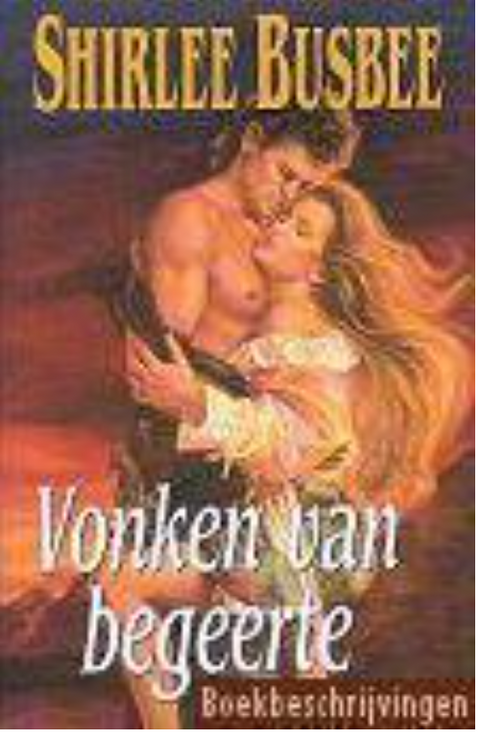 Tweedehands boek: Vonken van begeerte door Shirlee Busbee
 - als nieuw hardcover