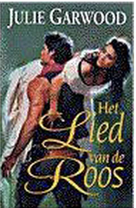 Tweedehands boek: Het Lied Van De Roos
 door Julia Garwood - als nieuw hardcover