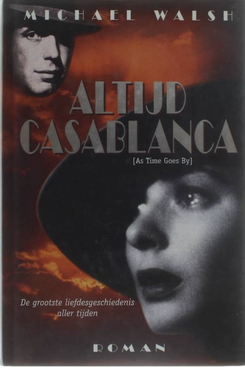 Tweedehands boek: Altijd Casablanca door Michael Walsh - als nieuw hardcover