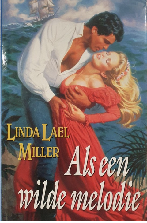 Tweedehands boek: Als een wilde melodie door Linda Lael Miller - als nieuw hardcover
