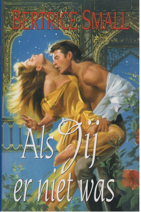 Tweedehands boek: Als jij er niet was door Bertrice Small - als nieuw hardcover