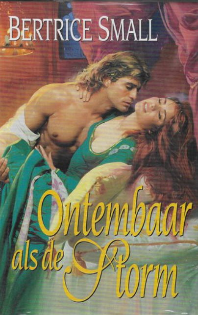 Tweedehands boek: Ontembaar als de storm door Bertrice Small - als nieuw hardcover