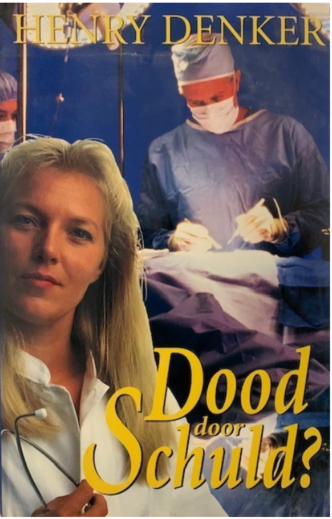 Tweedehands boek: Dood door schuld door Henry Denker - als nieuw hardcover