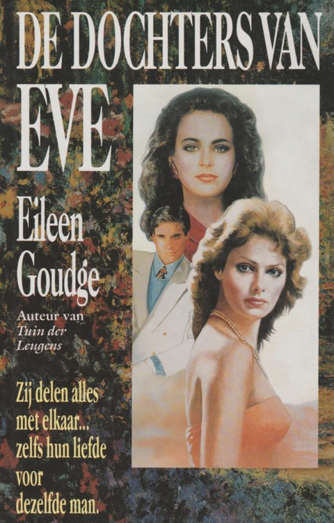 Tweedehands boek: De dochters van Eve door Eileen Goudge - als nieuw hardcover