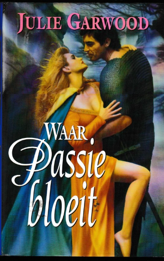 Tweedehands boek: Waar passie bloeit door Julie Garwood - als nieuw hardcover