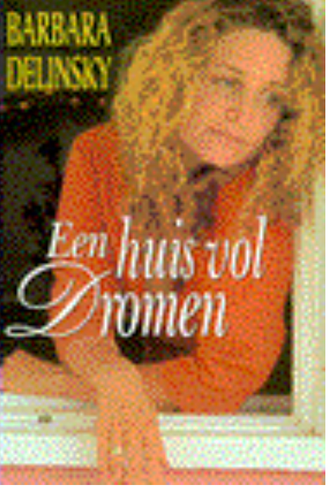 Tweedehands boek: Een huis vol dromen door Barbara Delinsky - als nieuw hardcover