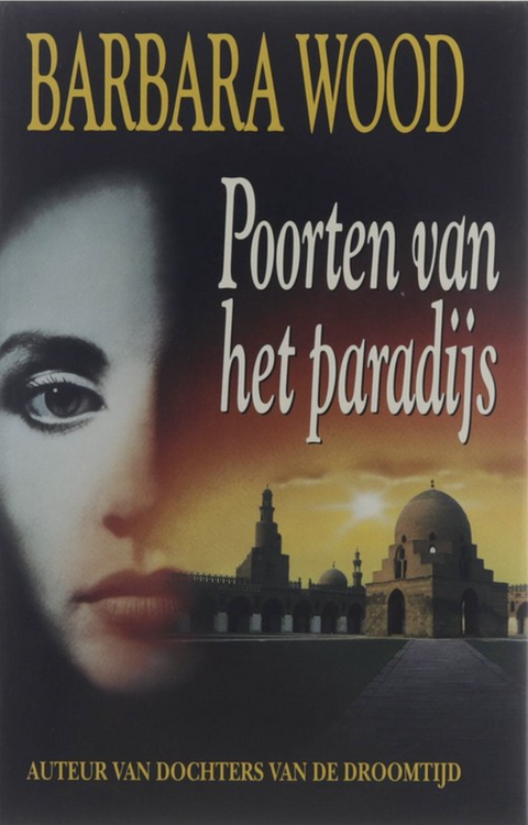 Tweedehands boek: Poorten van het Paradijs door Barbara Wood - als nieuw hardcover