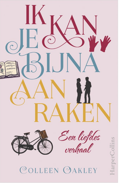 Tweedehands boek: Ik kan je bijna aanraken door Colleen Oakley - als nieuw paperback