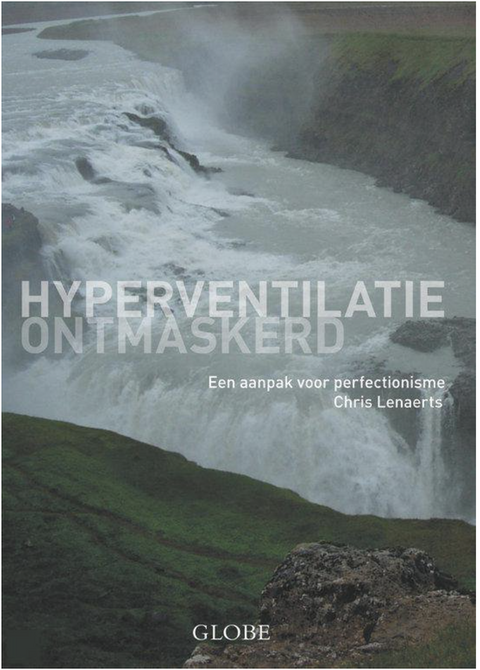 Tweedehands boek: Hyperventilatie Ontmaskerd: een aanpak voor perfectionisme
 door Chris Lenaerts - als nieuw paperback