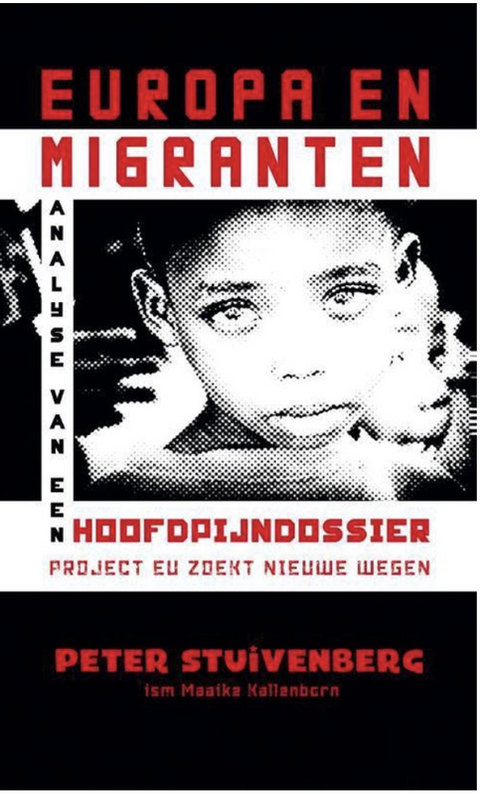 Tweedehands boek: Europa en migranten: analyse van een hoofdpijndossier / project EU zoekt nieuwe wegen
 door Peter Stuivenberg - als nieuw paperback