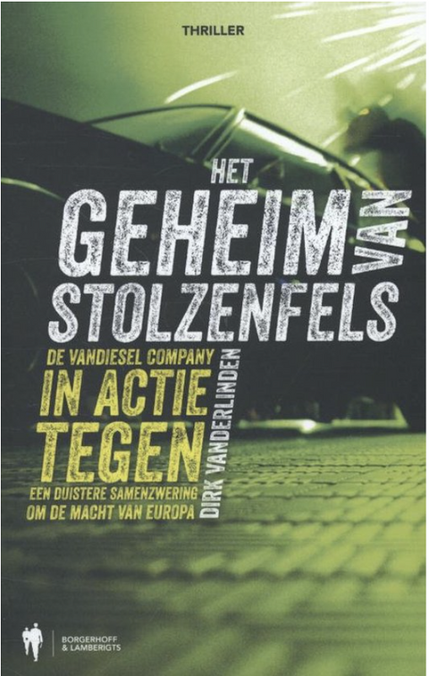 Tweedehands boek: Het geheim van Stolzenfels: The Vandiesel Company 1  door Dirk Vanderlinden
 - als nieuw paperback