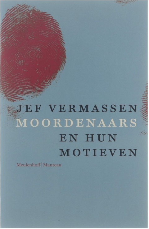 Tweedehands boek: Moordenaars En Hun Motieven door Jef Vermassen - als nieuw paperback