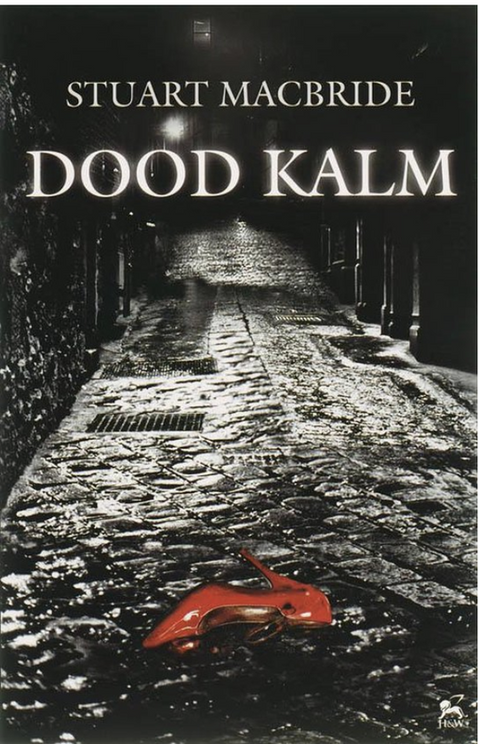 Tweedehands boek: Dood Kalm door Stuart MacBride - als nieuw paperback