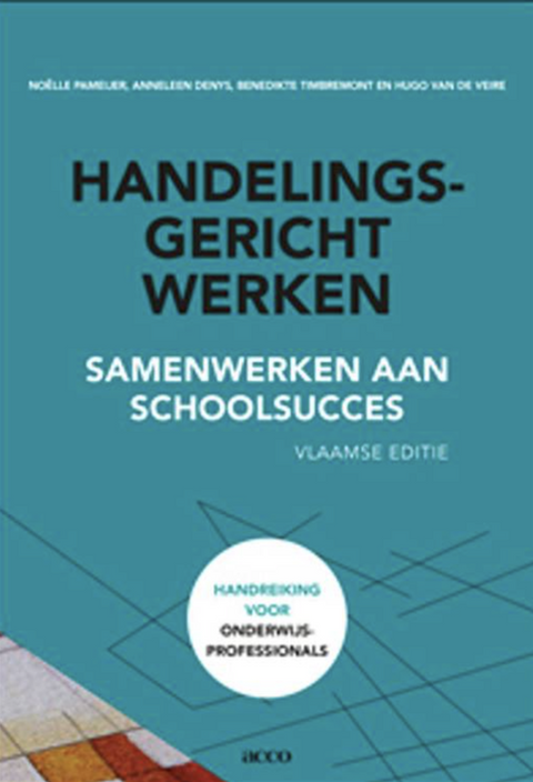 Tweedehands boek: Handelingsgericht werken: Samenwerken aan schoolsucces

 door Noelle Pameijer - als nieuw paperback