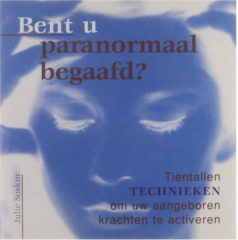 Tweedehands boek: Bent-U-Paranormaal-Begaafd:-tientallen-technieken-om-uw-aangeboren-krachten-te-activeren
 door Julie Soskin - als nieuw hardcover