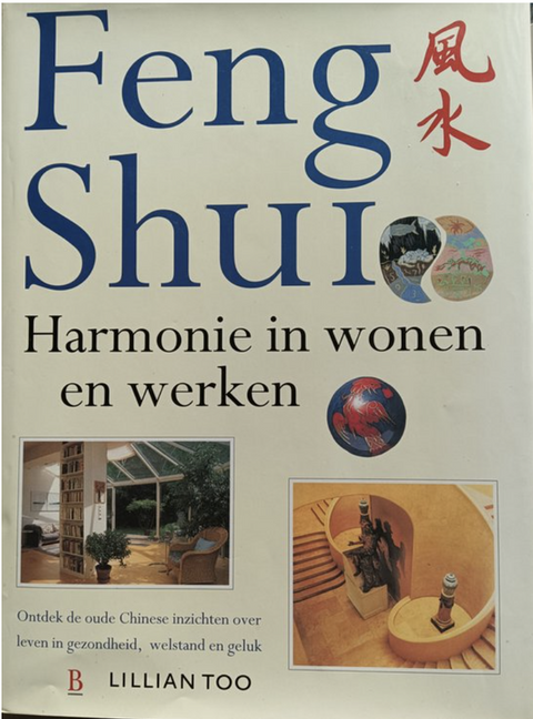 Tweedehands boek: Feng-Shui:-Harmonie-in-wonen-en-werken
 door Lillian Too - als nieuw hardcover