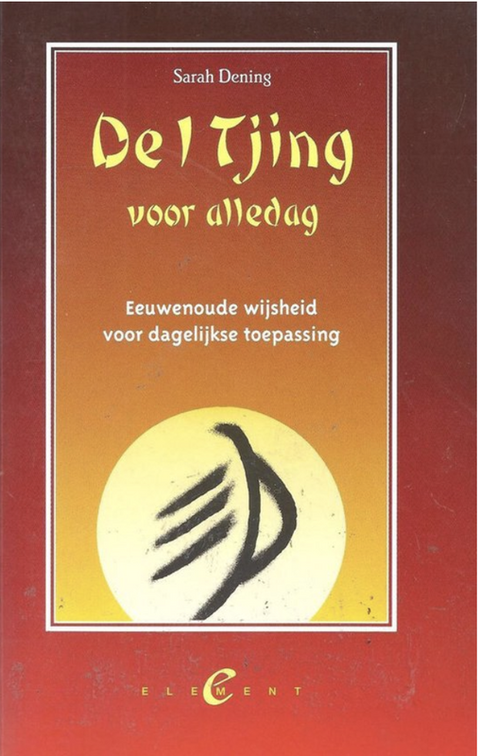 Tweedehands boek: De-I-Tsing-voor-alledag door Sarah Dening - als nieuw paperback
