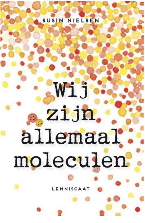 Tweedehands boek: Wij-zijn-allemaal-moleculen door Susin Nielsen - als nieuw hardcover