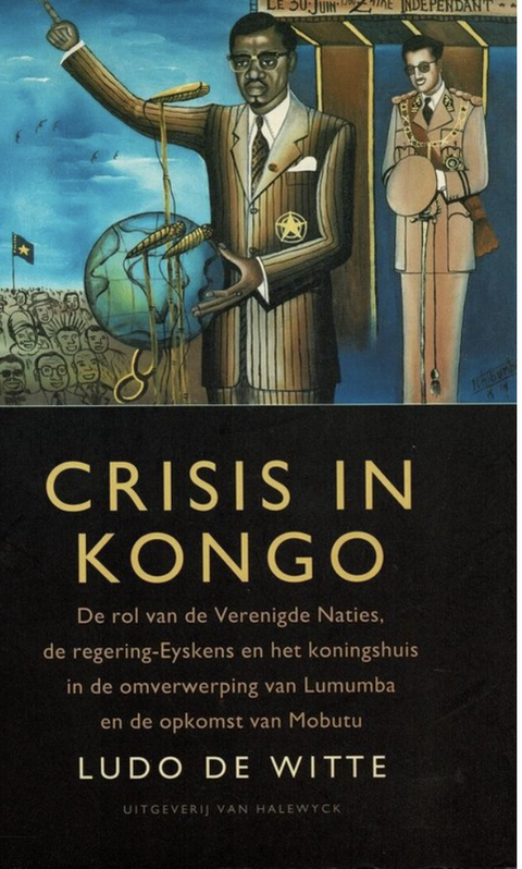 Tweedehands boek: Crisis-in-Kongo:-de-rol-van-de-Verenigde-Naties,-de-regering-Eyskens-en-het-Koningshuis-in-de-omverwerping-van-Lumumba-en-de-opkomst-van-Mobutu
 door Ludo de Witte - als nieuw paperback