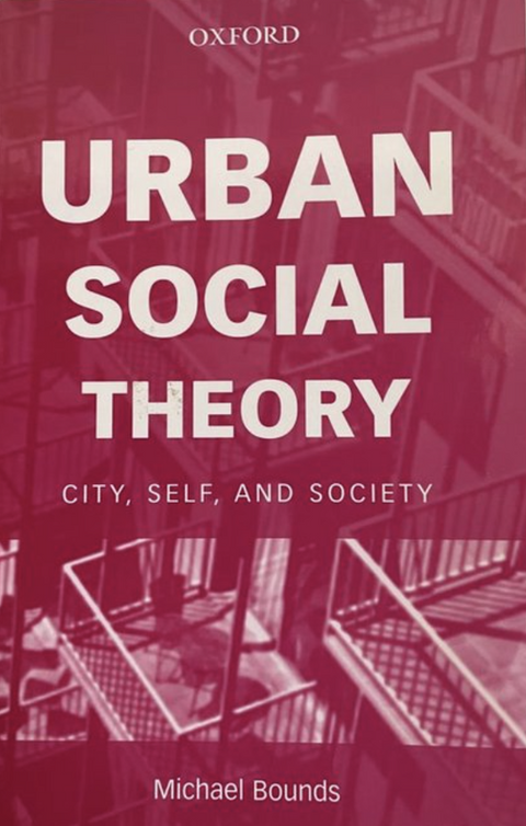 Tweedehands boek: Urban-Social-Theory:-City,-Self,-and-Society
 door Michael Bounds - als nieuw paperback