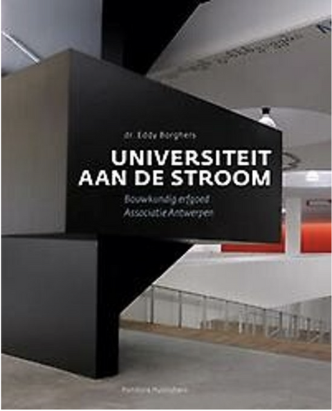 Tweedehands boek: Universiteit-aan-de-stroom:-bouwkundig-erfgoed-van-de-Antwerpse-Associatie
 door Eddy Borghers - als nieuw hardcover