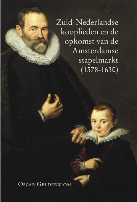 Tweedehands boek: Zuid-Nederlandse-Kooplieden-En-De-Opkomst-van-de-Amsterdamse-stapelmarkt-(1578-1630) door Oscar Gelderblom - als nieuw paperback