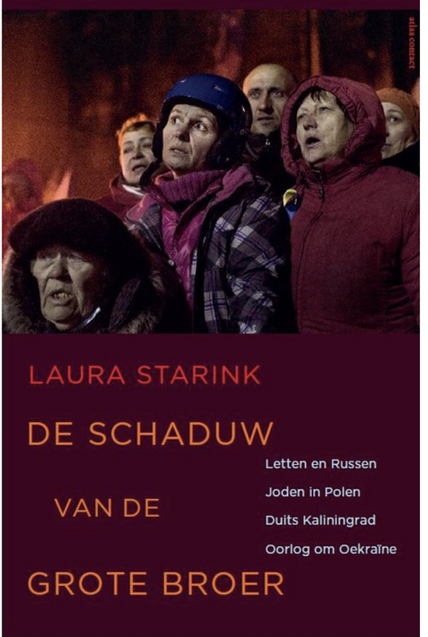 Tweedehands boek: De-schaduw-van-de-grote-broer:-Letten-en-Russen-Joden-in-Polen-Duits-Kaliningrad-Oorlog-om-Oekraïne
 door Laura Starink - als nieuw paperback