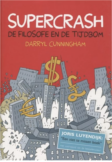 Tweedehands boek: Supercrash:-How-to-Hijack-the-Global-Economy
 door Darryl Cunningham - als nieuw paperback