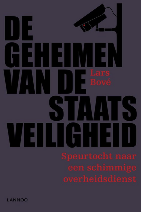Tweedehands boek: De-geheimen-van-de-staatsveiligheid:-speurtocht-naar-een-schimmige-overheidsdienst
 door Lars Bové - als nieuw paperback
