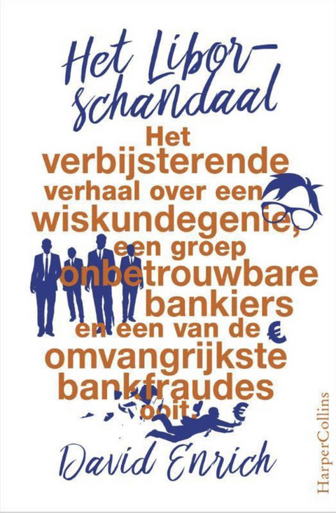Tweedehands boek: Het-Libor-schandaal:-het-verbijsterende-verhaal-over-een-wiskundegenie,-een-groep-onbetrouwbare-bankiers-en-een-van-de-omvrangrijkste-bankfraudes-ooit.
 door David Enrich - als nieuw paperback