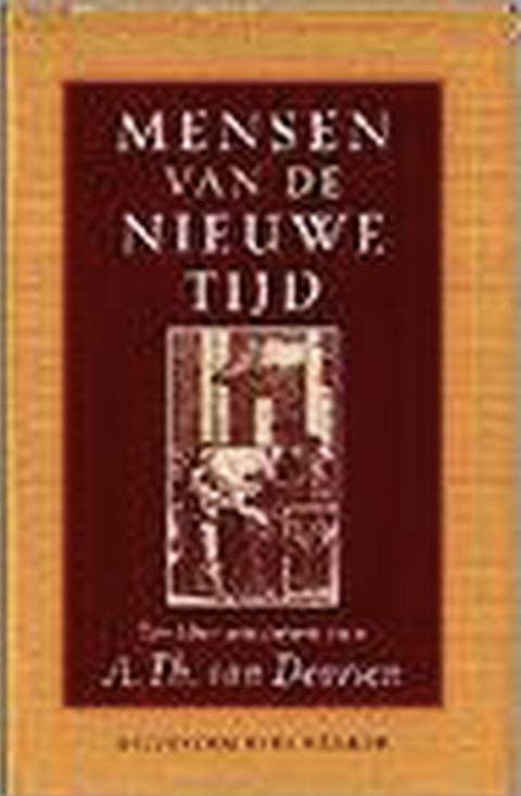 Tweedehands boek: Mensen-van-de-Nieuwe-Tijd:-een-liber-amicorum- door A.Th. van Deursen
 - als nieuw hardcover