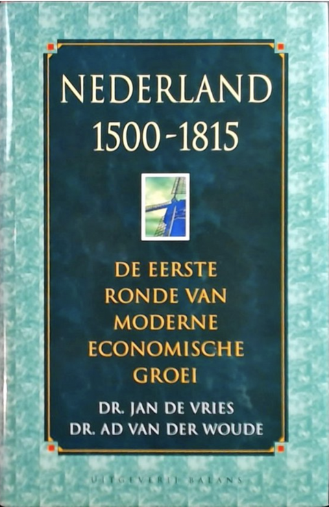 Tweedehands boek: Nederland-1500-1815:-de-eerste-ronde-van-moderne-economische-groei
 door Jan de Vries - als nieuw hardcover