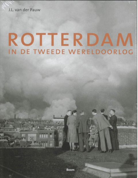 Tweedehands boek: Rotterdam-In-De-Tweede-Wereldoorlog door J.L. van der Pauw - als nieuw hardcover