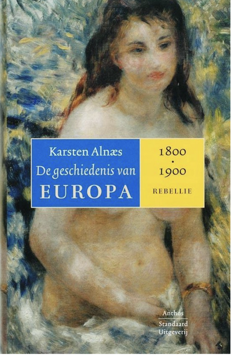 Tweedehands boek: De-geschiedenis-van-Europa:1800-1900---Rebellie-(deel-3) door Karsten Alnaes - als nieuw hardcover