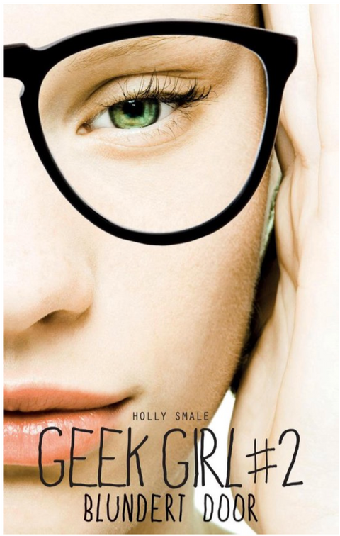 Geek Girl 2 - Blundert door – boekcover – Holly Smale – ISBN 9789025756918 – paperback – als nieuw