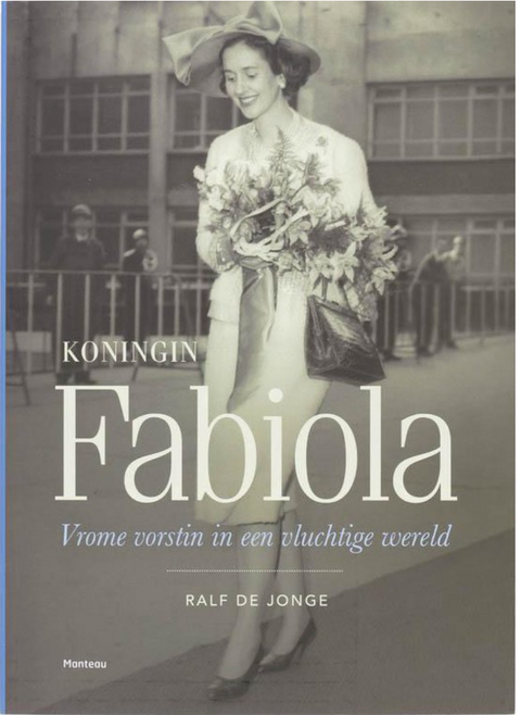 Koningin Fabiola: Vrome Vorstin In Een Vluchtige Wereld – boekcover – Ralf De Jonge – ISBN 9789022322529 – paperback – als nieuw