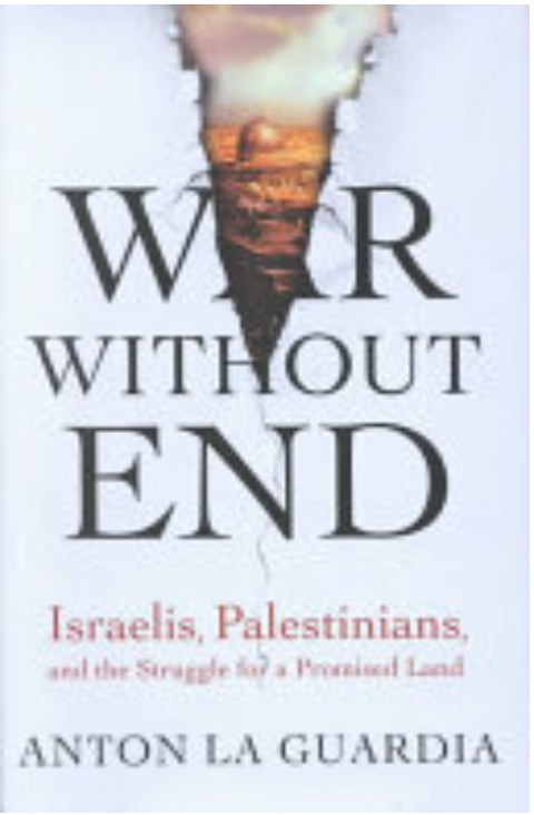 War Without End – boekcover – Anton La Guardia – ISBN 9780312276690 – hardcover – als nieuw