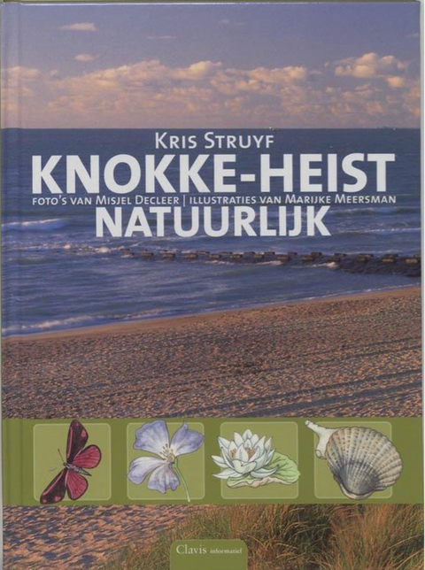 Knokke Heist Natuurlijk – boekcover – Kris Struyf – ISBN 9789044802870 – hardcover – als nieuw