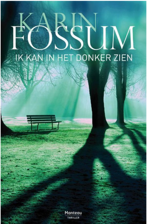 Ik kan in het donker zien – boekcover – Karin Fossum – ISBN 9789022326718 – paperback – als nieuw