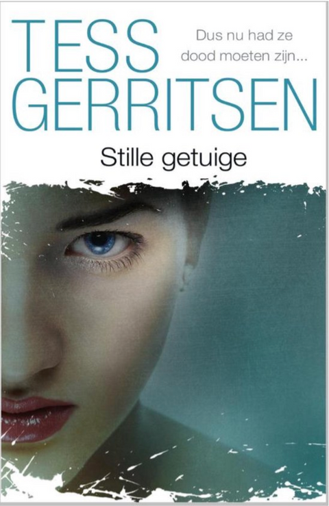 Stille getuige – boekcover – Tess Gerritsen – ISBN 9789034754226 – paperback – als nieuw