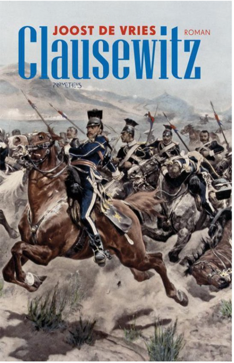 Clausewitz – boekcover – Joost de Vries – ISBN 9789044616408 – paperback – als nieuw
