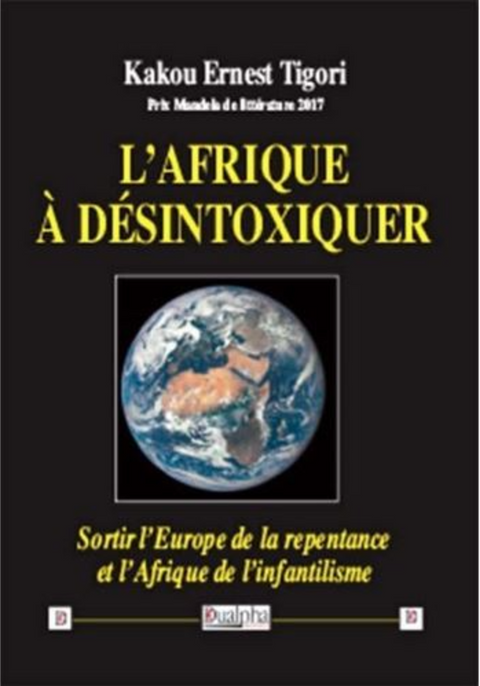 L’Afrique à désintoxiquer – boekcover – Kakou Ernest Tigori – ISBN 9782353744091 – paperback – als nieuw