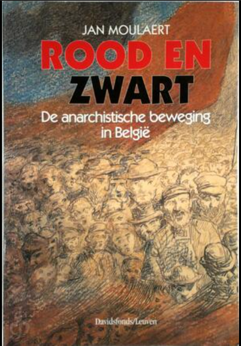 Rood en zwart: de anarchistische beweging in Belgie 1880-1914