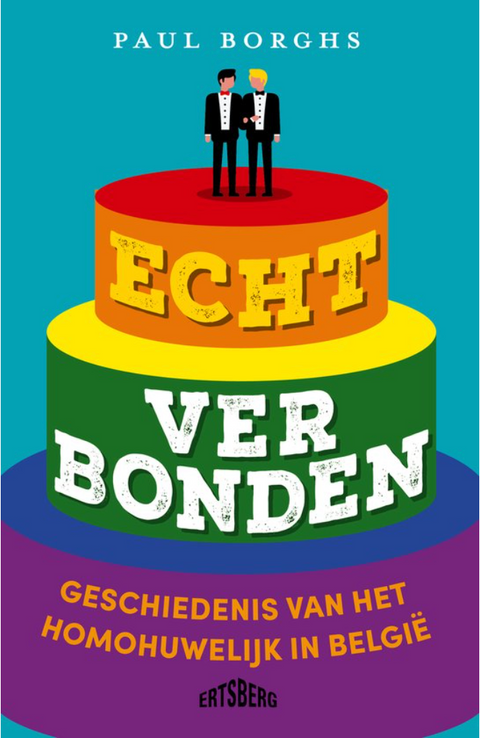 Echt verbonden: Geschiedenis van het homohuwelijk in België