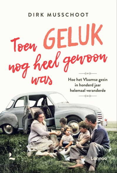 Toen geluk nog heel gewoon was