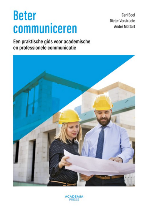 Beter communiceren: Een praktische gids voor academische en professionele communicatie